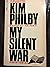 My Silent War: The Autobiog...