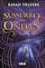 Sussurro das Ondas (A Canção das Águas, #2)