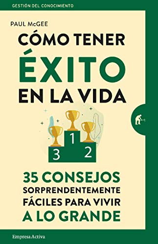 Cómo tener éxito en la vida (Gestión del conocimiento)