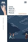 Love, Hate & Hocus-Pocus by Karla M. Nashar Love, Hate & Hocus-Pocus by Karla M. Nashar