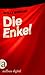 Die Enkel: Roman (Verwandte...