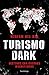 Turismo Dark