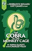 The Cobra in the Monkey Cage: A Sherlock and Lucy Short Story