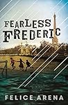 Fearless Frederic