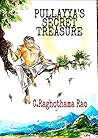 Pullayya's Secret Treasure: A Novella by C. Raghothama Rao Pullayya's Secret Treasure: A Novella by C. Raghothama Rao