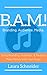 B.A.M.! by Laura Schneider
