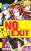 No Exit 13