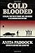 Cold Blooded: A chilling, t...