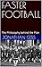 FASTER FOOTBALL: The Philos...