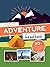 Adventure Handbook: Explore, Create, Learn & Play Outside!