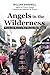 Angels in the Wilderness: Y...