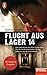 Flucht aus Lager 14: Die Geschichte des Shin Dong-hyuk, der im nordkoreanischen Gulag geboren wurde und entkam - Ein SPIEGEL-Buch