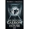 Der Fluch von Carrow House by Darcy Coates