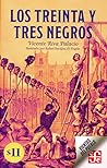 Los treinta y tres negros by Vicente Riva Palacio
