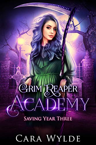 Saving Year Three (Grim Reaper Academy #3)
