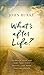 What's after Life?: Evidence from the New York Times Bestselling Book Imagine Heaven