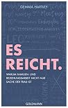 Es reicht.: Warum...