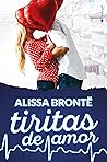 Tiritas de amor by Alissa Brontë