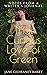 That Curious Love of Green:...