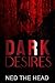 Dark Desires: M/M and more M, Dirty, Nasty, Compulsions