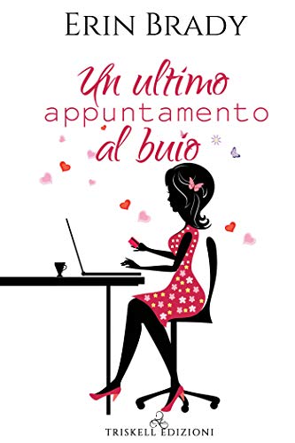 Un ultimo appuntamento al buio (Kindle Edition)