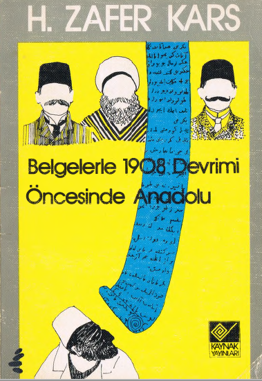 Belgelerle 1908 Devrimi Öncesinde Anadolu (Paperback)