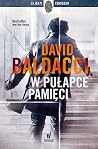 W pułapce pamięci by David Baldacci W pułapce pamięci by David Baldacci