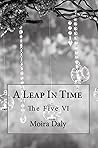 A Leap in Time (The Five, #6) A Leap in Time (The Five, #6)