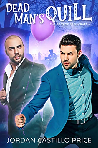Dead Man's Quill (The ABCs of Spellcraft #4)