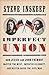 Imperfect Union: How Jessie and John Frémont Mapped the West, Invented Celebrity, and Helped Cause the Civil War
