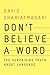 Don't Believe a Word: The Surprising Truth About Language