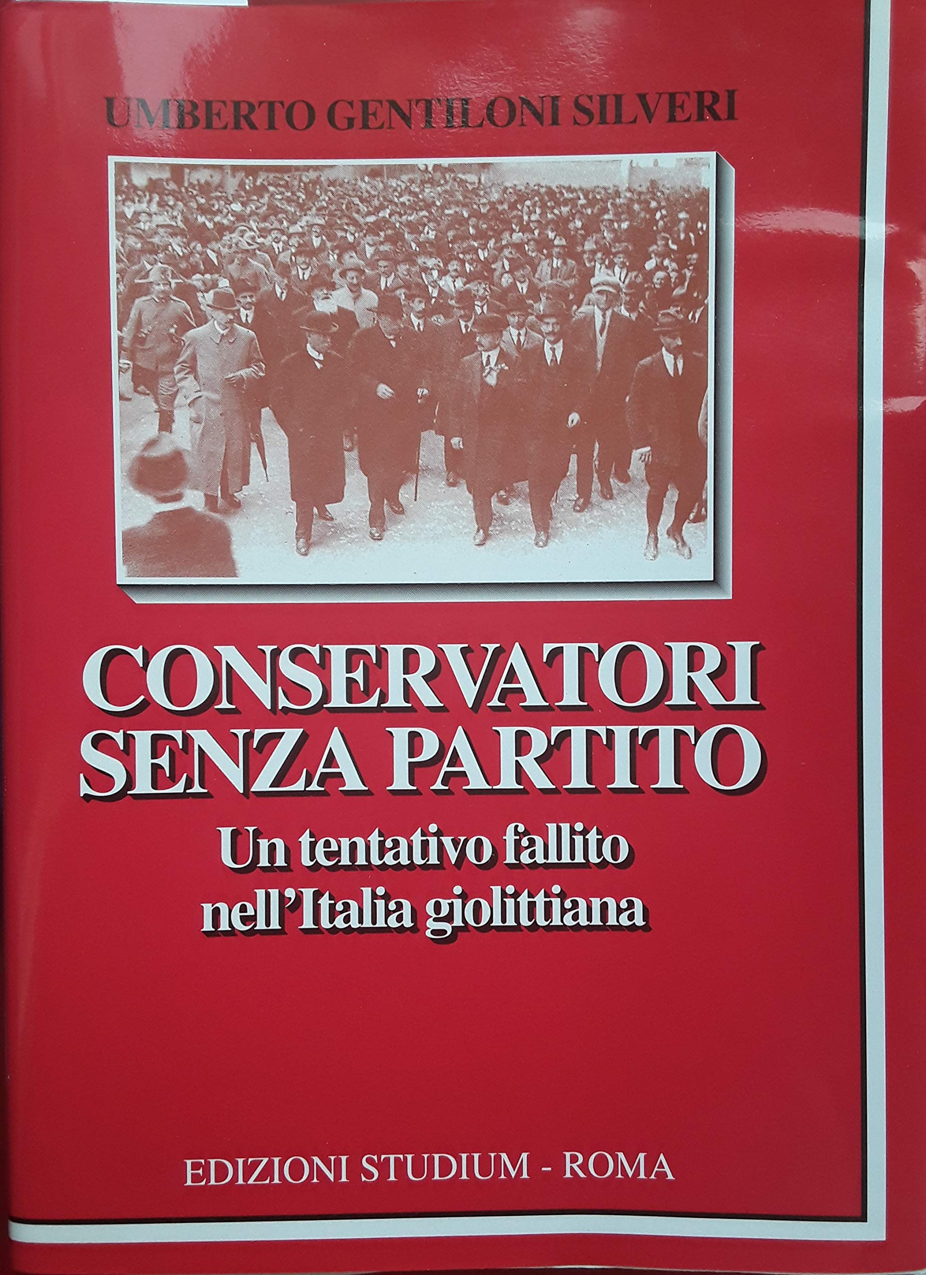 Conservatori senza partito: Un tentativo fallito nell'Italia giolittiana