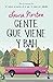 Gente que viene y bah by Laura Norton