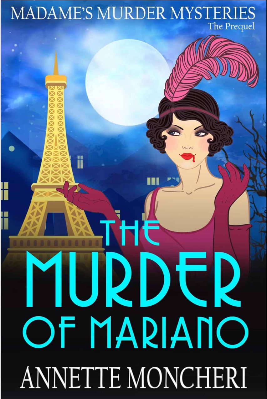 The Murder of Mariano (Madame’s Murder Mysteries #0)
