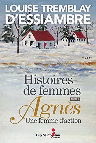 Histoires de femmes, tome 4: Agnès une femme d'action (Kindle Edition)