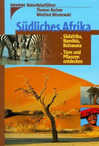 Südliches Afrika. Südafrika, Namibia, Botswana. Tiere und Pflanzen entdecken. (Paperback)