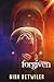 FORGIVEN (Forlorn, #3)