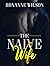 The Naive Wife