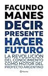 Decir presente. Hacer futuro.