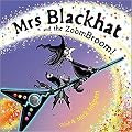 Mrs Blackhat and the ZoomBroom!