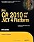 Pro C# 2010 and the .NET 4 Platform