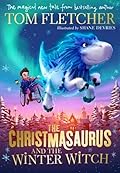 The Christmasaurus and the Winter Witch 