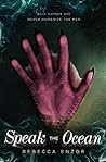 Speak The Ocean by Rebecca Enzor