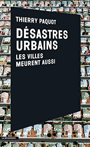 Désastres urbains (Cahiers libres)