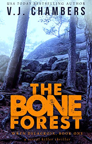 The Bone Forest (Wren Delacroix, #1)