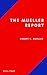 The Mueller Report by Robert S. Mueller III