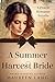 The Summer Harvest Bride: A...