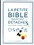 La petite bible pour tout d...
