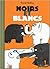 Noirs et blancs