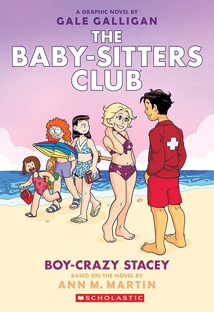 Boy-Crazy Stacey (Baby-Sitters Club Graphic Novels, #7)